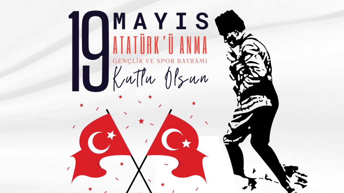 19 Mayıs Atatürk'ü Anma, Gençlik ve Spor Bayramı